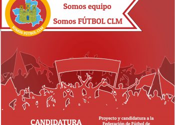 Nace la candidatura “Somos Equipo. Somos Fútbol CLM” para la Federación de Fútbol de Castilla – La Mancha